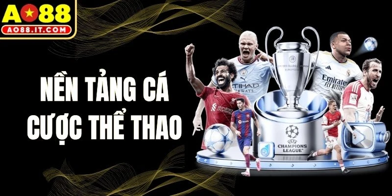 Nền Tảng Cá Cược Thể Thao