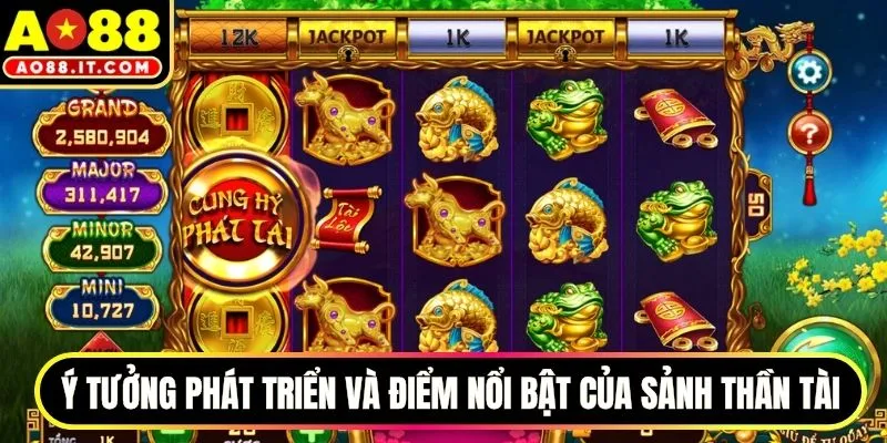 Ý tưởng phát triển và điểm nổi bật của sảnh Thần Tài